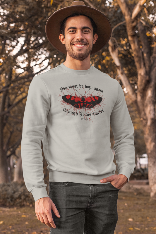 You must be born again - Organic Sweatshirt