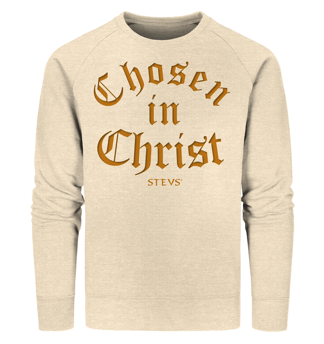 Chosen in Christ  - Organic Sweatshirt