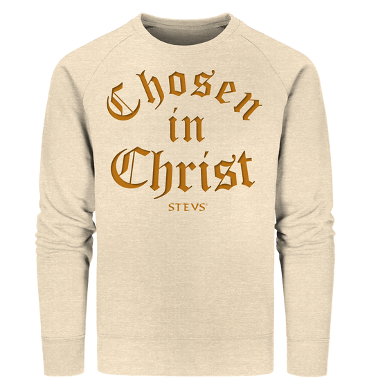 Chosen in Christ  - Organic Sweatshirt